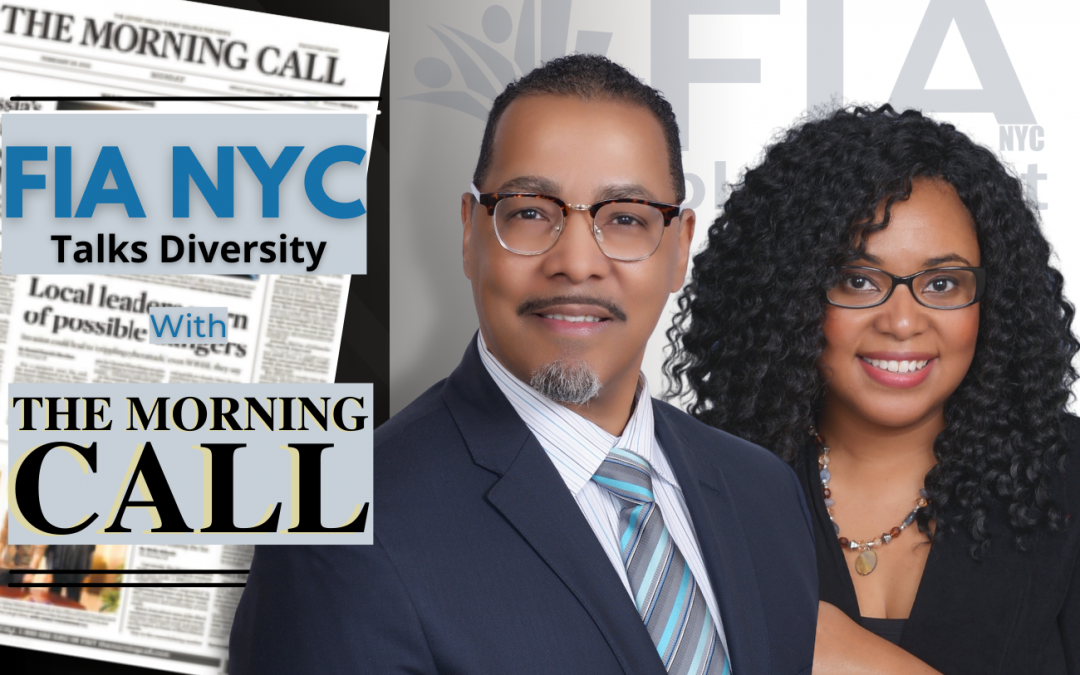 FIA NYC”s Diversity Work Featured in the Morning Call